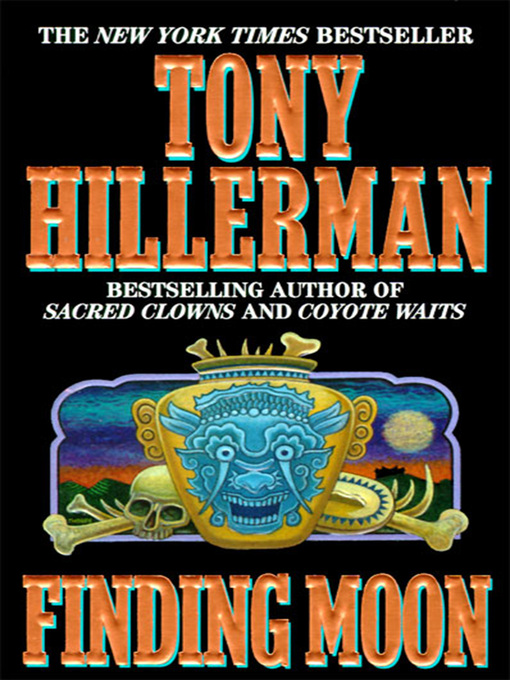 Title details for Finding Moon by Tony Hillerman - Available